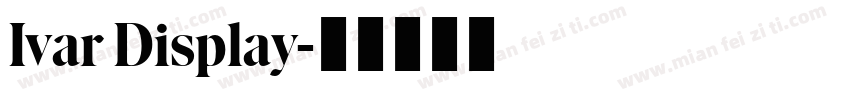 Ivar Display字体转换